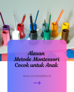 Alasan Metode Montessori Cocok